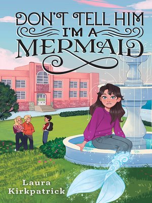 cover image of Don't Tell Him I'm a Mermaid